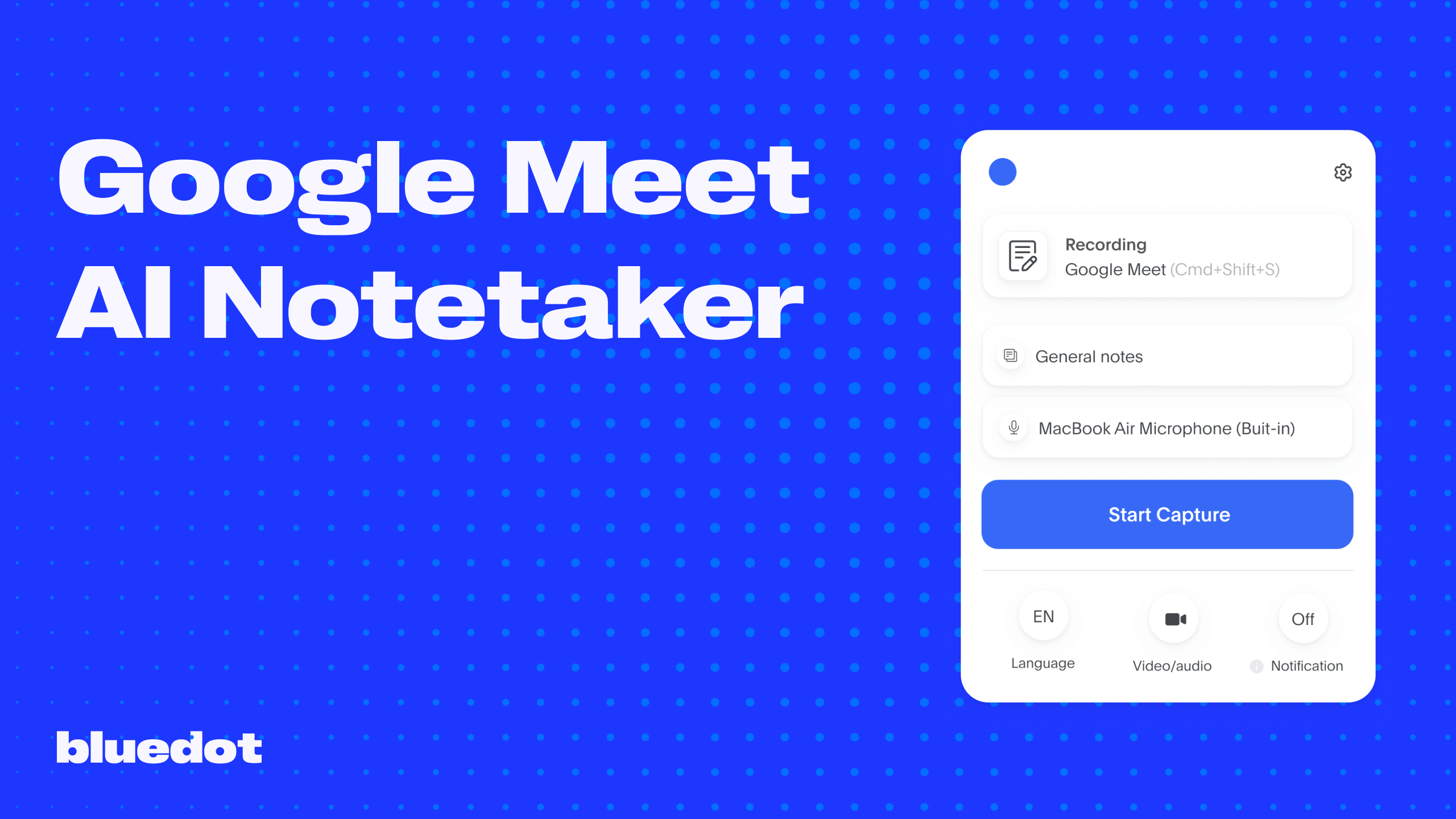 Bluedot AI Note Taker Screenshot